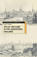 Social Welfare in Pre-Industrial England: The Old Poor Law Tradition