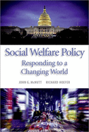 Social Welfare Policy: Responding to a Changing World