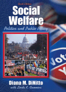 Social Welfare: Politics and Public Policy - Dinitto, Diana M, and Cummins, Linda K