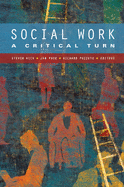 Social Work: A Critical Turn