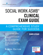 Social Work ASWB Clinical Exam Guide: A Comprehensive Study Guide for Success (Book + Digital Access)