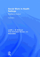 Social Work in Health Settings: Practice in Context