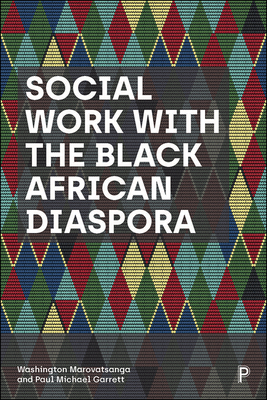 Social Work with the Black African Diaspora - Marovatsanga, Washington, and Garrett, Paul Michael