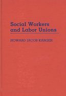 Social Workers and Labor Unions