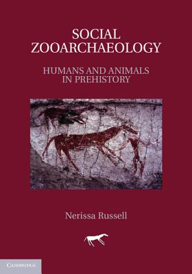 Social Zooarchaeology - Russell, Nerissa