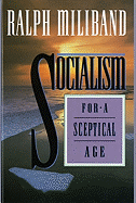 Socialism for a Skeptical Age