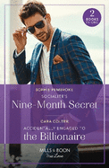 Socialite's Nine-Month Secret / Accidentally Engaged To The Billionaire: Mills & Boon True Love: Socialite's Nine-Month Secret (Twin Sister Swap) / Accidentally Engaged to the Billionaire