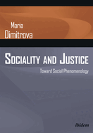 Sociality and Justice: Toward Social Phenomenology