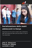 Socializzazione delle madri adolescenti in Kenya