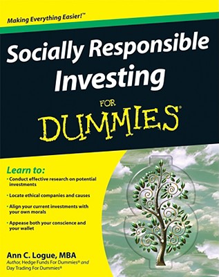 Socially Responsible Investing for Dummies - Logue, Ann C