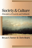 Society and Culture: Scarcity and Solidarity