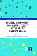 Society, Environment and Human Security in the Arctic Barents Region