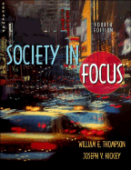 Society in Focus: An Introduction to Sociology