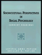 Sociocultural Perspectives in Social Psychology: Current Readings