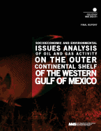 Socioeconomic and Environmental Issues Analysis of Oil and Gas Activity on the Outer Continental Shelf og the Western Gulf of Mexico