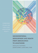Socioemotional Development and Health from Adolescence to Adulthood