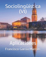 Socioling??stica (VI): Aplicaciones