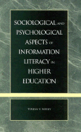 Sociological and Psychological Aspects of Information Literacy in Higher Education