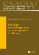 Sociologie Et Sociolinguistique Des Francophonies Israliennes