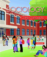 Sociology: A Down-To-Earth Approach Core Concepts