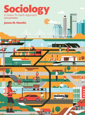 Sociology: A Down-to-Earth Approach - Henslin, James M.