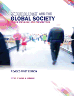 Sociology and the Global Society: Power, Privilege, and Perspectives