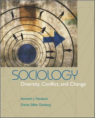 Sociology: Diversity, Conflict, and Change, with Powerweb - Neubeck, Kenneth J, and Glasberg, Davita Silfen, Dr.