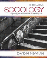 Sociology: Exploring the Architecture of Everyday Life, Bundle - Newman, David M, and O brien, Jodi