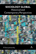Sociology Global: Historical and Contemporary Perspectives