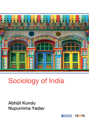 Sociology of India - Kundu, Abhijit, and Yadav, Nupurnima