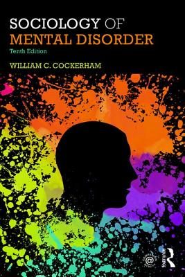 Sociology of Mental Disorder - Cockerham, William C.