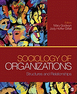 Sociology of Organizations: Structures and Relationships