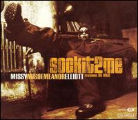 Sock It 2 Me  - Missy Misdemeanor Elliott