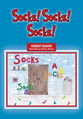 Socks! Socks! Socks! - Shafer, Robert