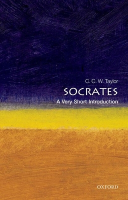 Socrates: A Very Short Introduction - Taylor, C C W