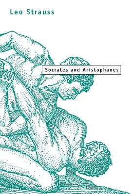 Socrates and Aristophanes - Strauss, Leo