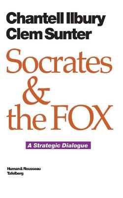 Socrates & the Fox: A Strategic Dialogue - Ilbury, Chantell