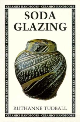 Soda Glazing - Tudball, Ruthanne