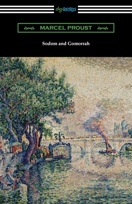 Sodom and Gomorrah - Proust, Marcel, and Moncrieff, C K Scott (Translated by)