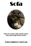 Sofa: Plays for strong, older, female characters who want to get off the couch!