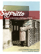 Soffritto: A Delicious Ligurian Memoir - Galletto, Lucio, and Dale, David, and Green, Paul (Photographer)