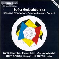 Sofia Gubaidulina: Bassoon Concerto; Concordanza; Detto II - Harri Ahmas (bassoon); Ilkka Palli (cello); Sinfonia Lahti Chamber Ensemble (chamber ensemble); Osmo Vnsk (conductor)