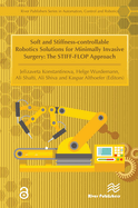 Soft and Stiffness-controllable Robotics Solutions for Minimally Invasive Surgery: The STIFF-FLOP Approach