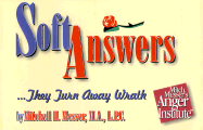 Soft Answers: ...They Turn Away Wrath - Messer, Mitchell H