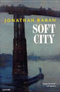 Soft City: A Documentary Exploration of Metropolitan Life