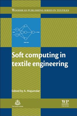 Soft Computing in Textile Engineering - Majumdar, Abhijit (Editor)