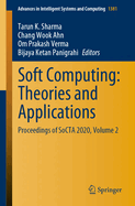 Soft Computing: Theories and Applications: Proceedings of Socta 2020, Volume 2