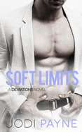 Soft Limits: A Deviations Novel