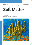 Soft Matter, Volume 2: Complex Colloidal Suspensions