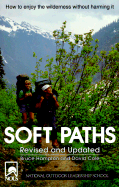 Soft Paths: How to Enjoy the Wilderness without Harming it - Hampton, Bruce, and Cole, David